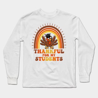 Thankful For My Students, Thanksgiving Fall Women Men and kids Long Sleeve T-Shirt